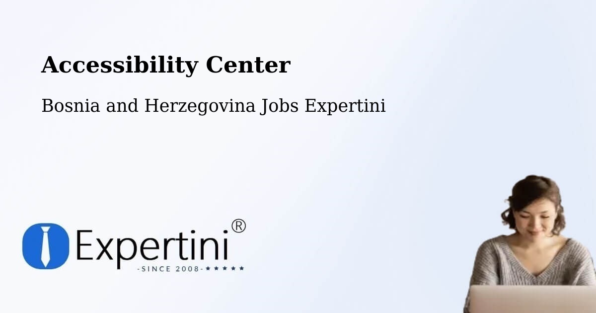 Accessibility Statement – Pećigrad - Bosnia and Herzegovina Jobs Expertini