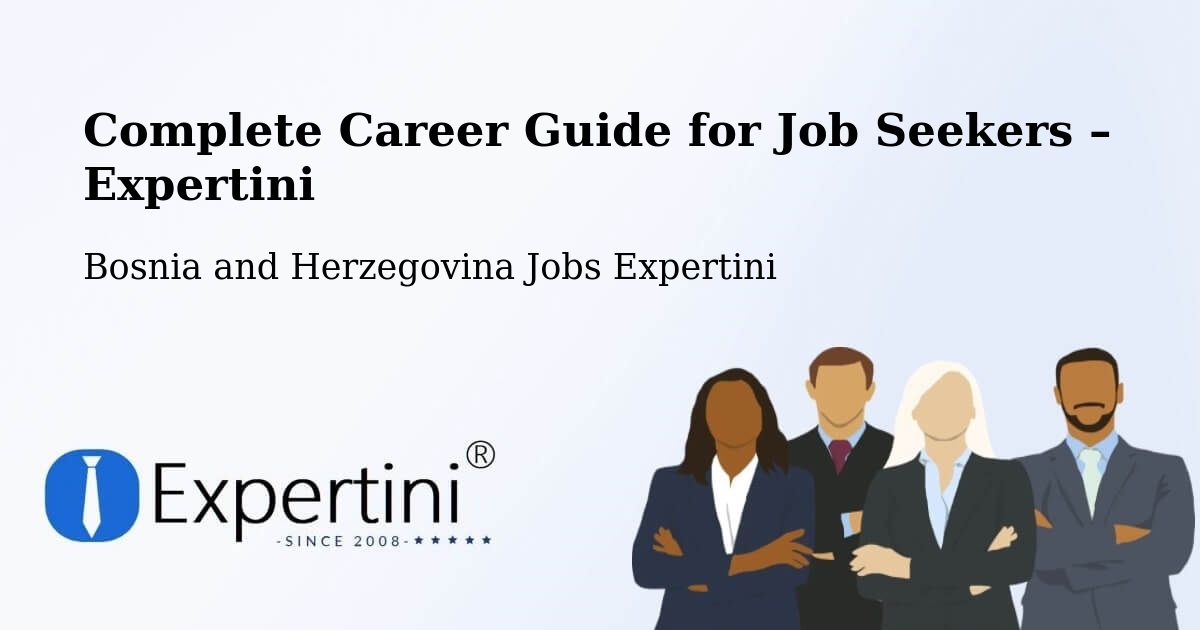 Career Guide for Job Seekers – Pećigrad - Pećigrad, Bosnia and Herzegovina Jobs Expertini