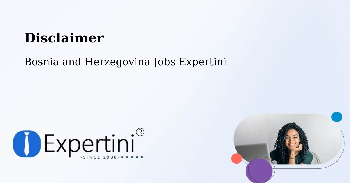 Disclaimer – Pećigrad - Bosnia and Herzegovina Jobs Expertini
