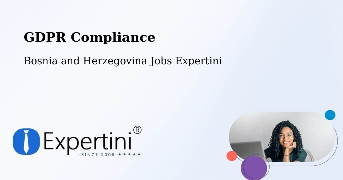 EU GDPR Compliance Statement – Pećigrad - Bosnia and Herzegovina Jobs Expertini