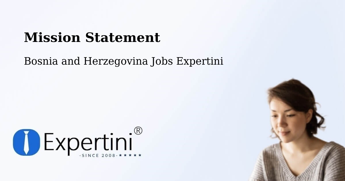 Corporate Mission – Pećigrad - Bosnia and Herzegovina Jobs Expertini